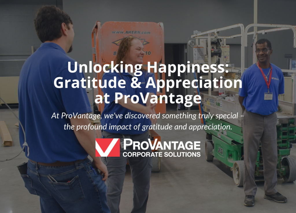 Unlocking Happiness: Gratitude & Appreciation at ProVantage ...