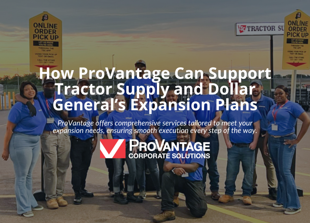How ProVantage Can Support Tractor Supply and Dollar General’s